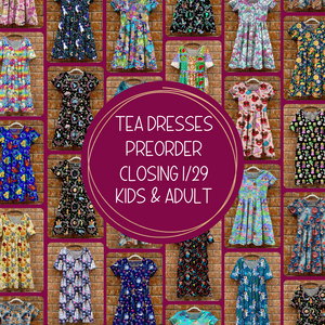 Magical Tea Dress Run- Preorder Closing 1/29