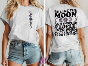 BE LIKE THE MOON DOUBLE SIDED TEE