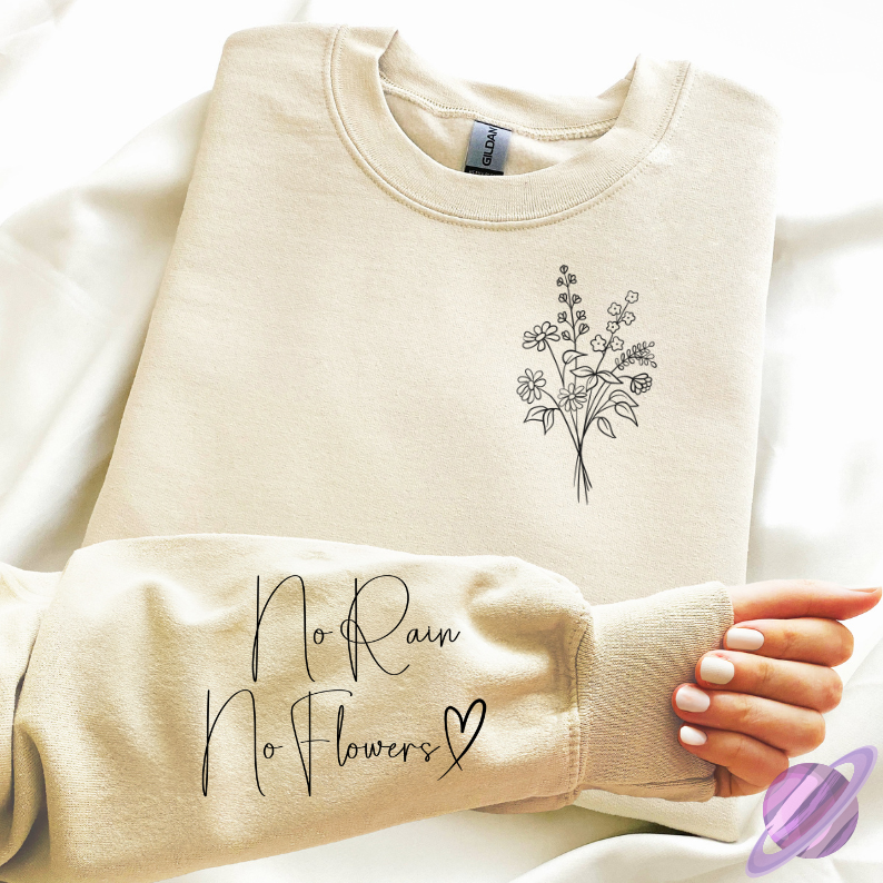 NO RAIN NO FLOWERS SWEATSHIRT W/ SLEEVE PRINT