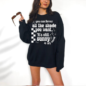 THROW SHADE SWEATSHIRT