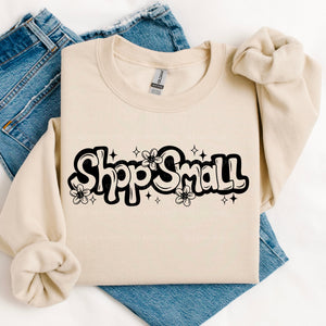 SHOP SMALL SWEATSHIRT