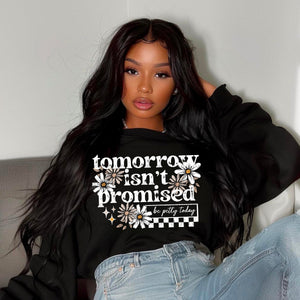 TOMORROW ISNT PROMISED DAISY TEE