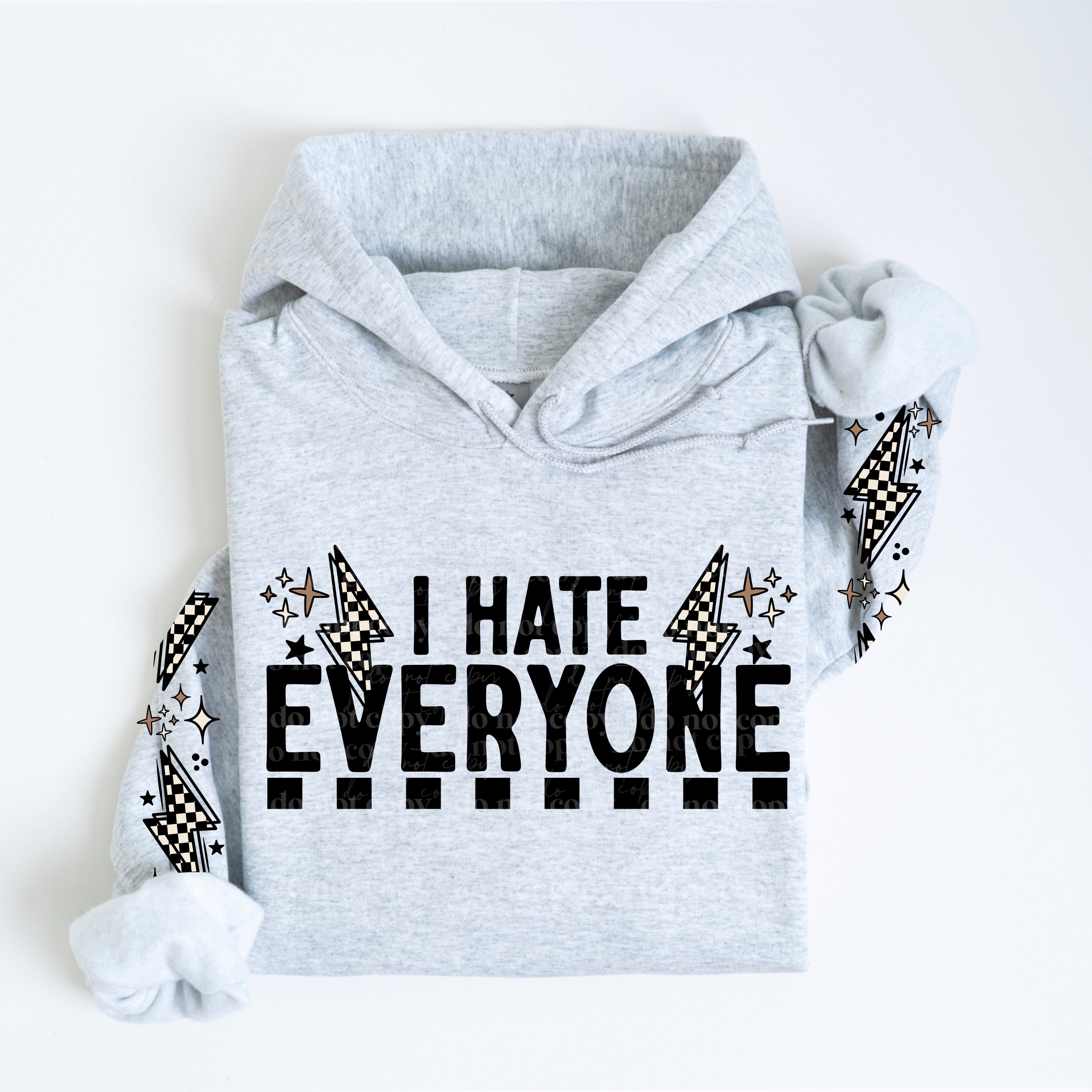 HATE EVERYONE HOODIE FRONT & SLEEVE DESIGN